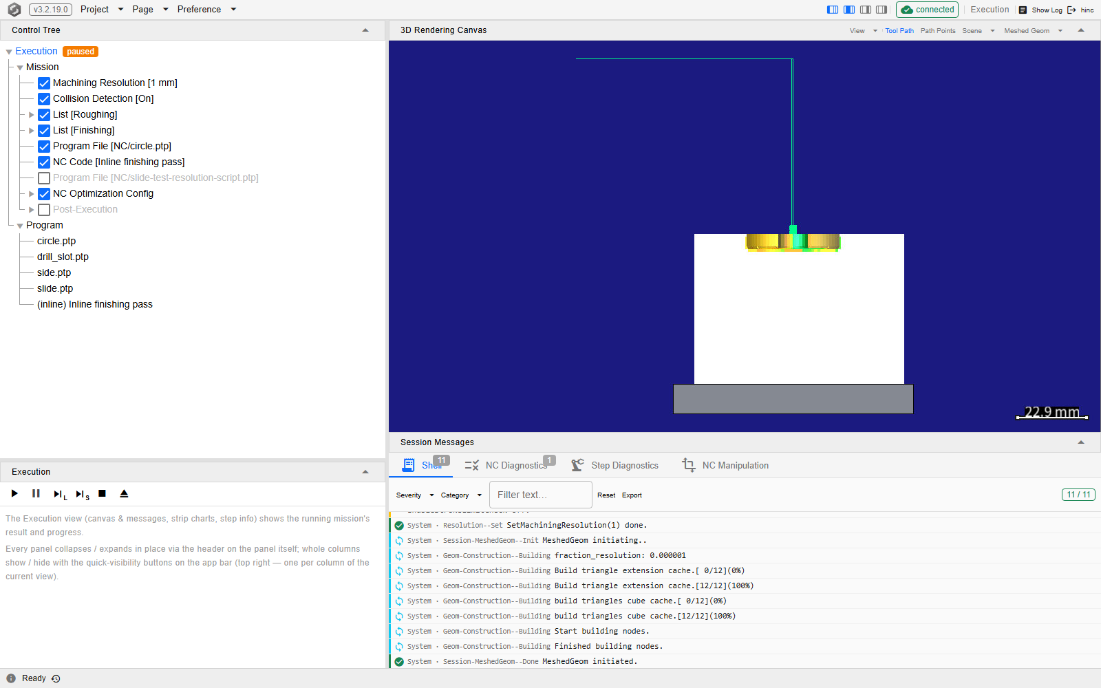 The Execution page with the Control Tree on the left, its Execution item carrying an orange paused badge, the transport row above the editor panel with the pause button greyed and the rest live, the 3D canvas showing a gold disc cutter sunk into the top face of the white block on its grey fixture with a single thin green tool path entering from the upper left and dropping to it, and a footer reading Ready